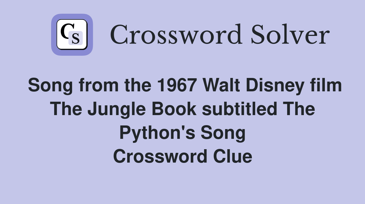 Song from the 1967 Walt Disney film The Jungle Book subtitled The